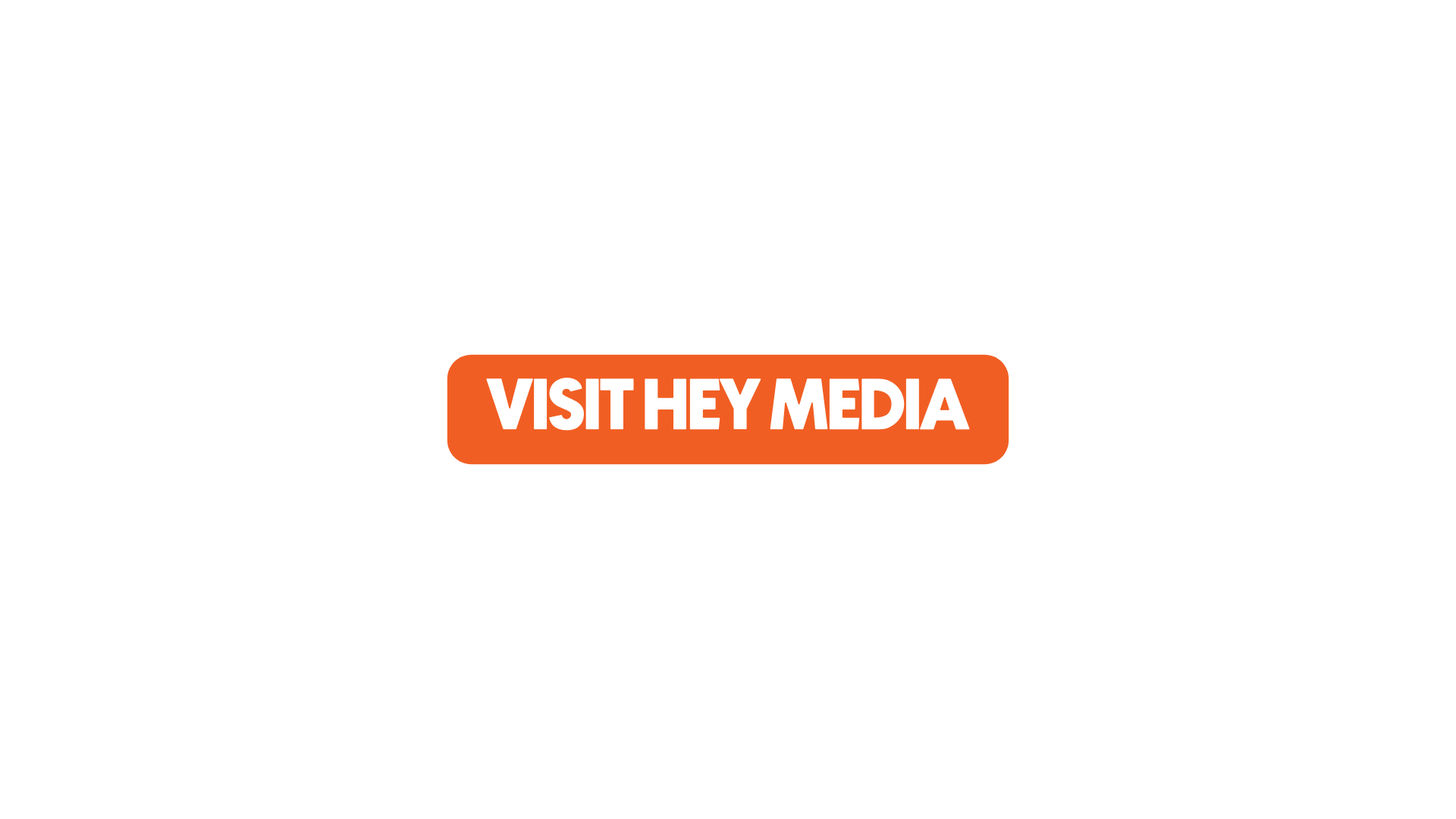 Visit Hey Media